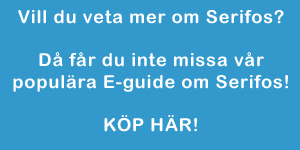 Mer om Serifos finns i v&aring;r Serifos-guide! 
