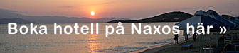 Boka hotell p&aring; Naxos.